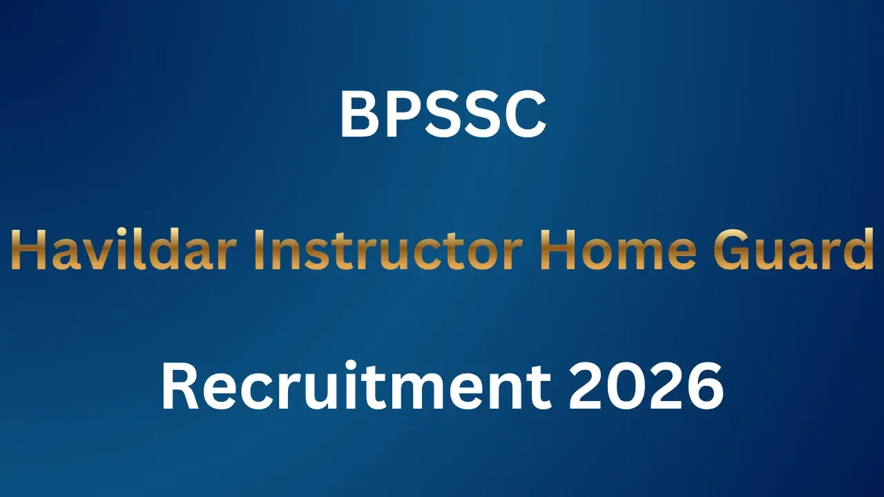 BPSSC Havildar Instructor Recruitment 2026