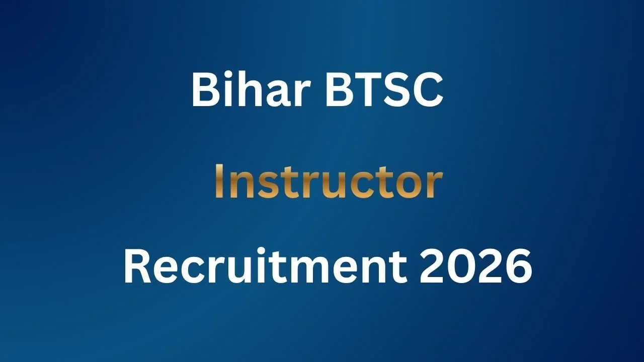 Bihar BTSC Instructor Recruitment 2026