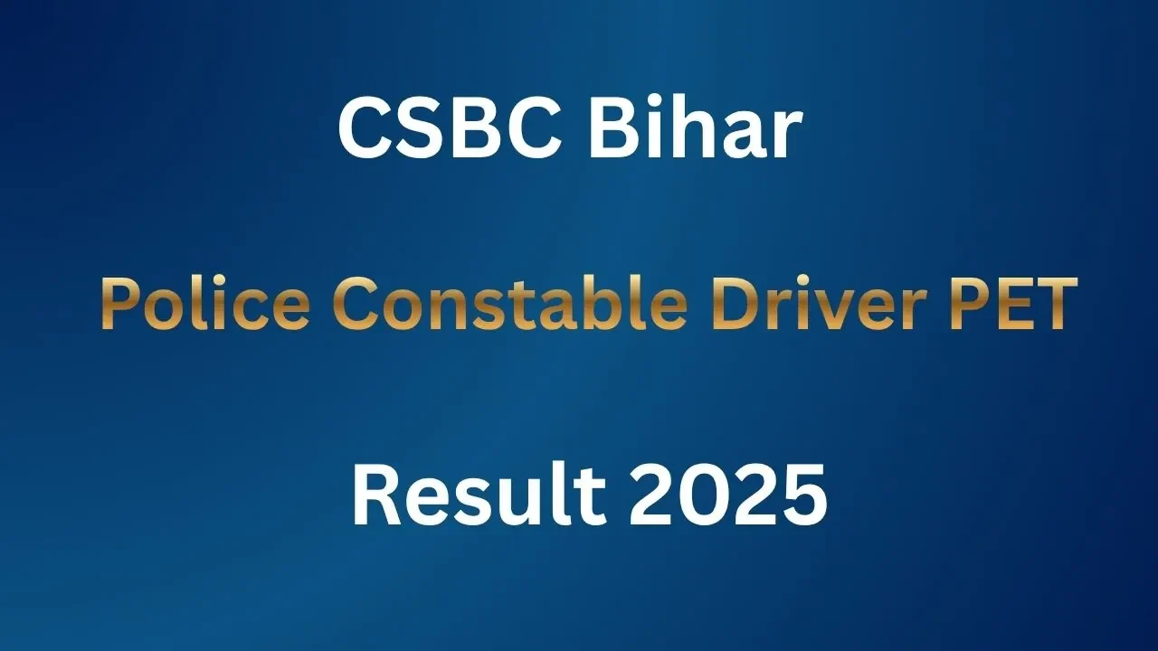CSBC Bihar Police Constable Driver PET Result 2025