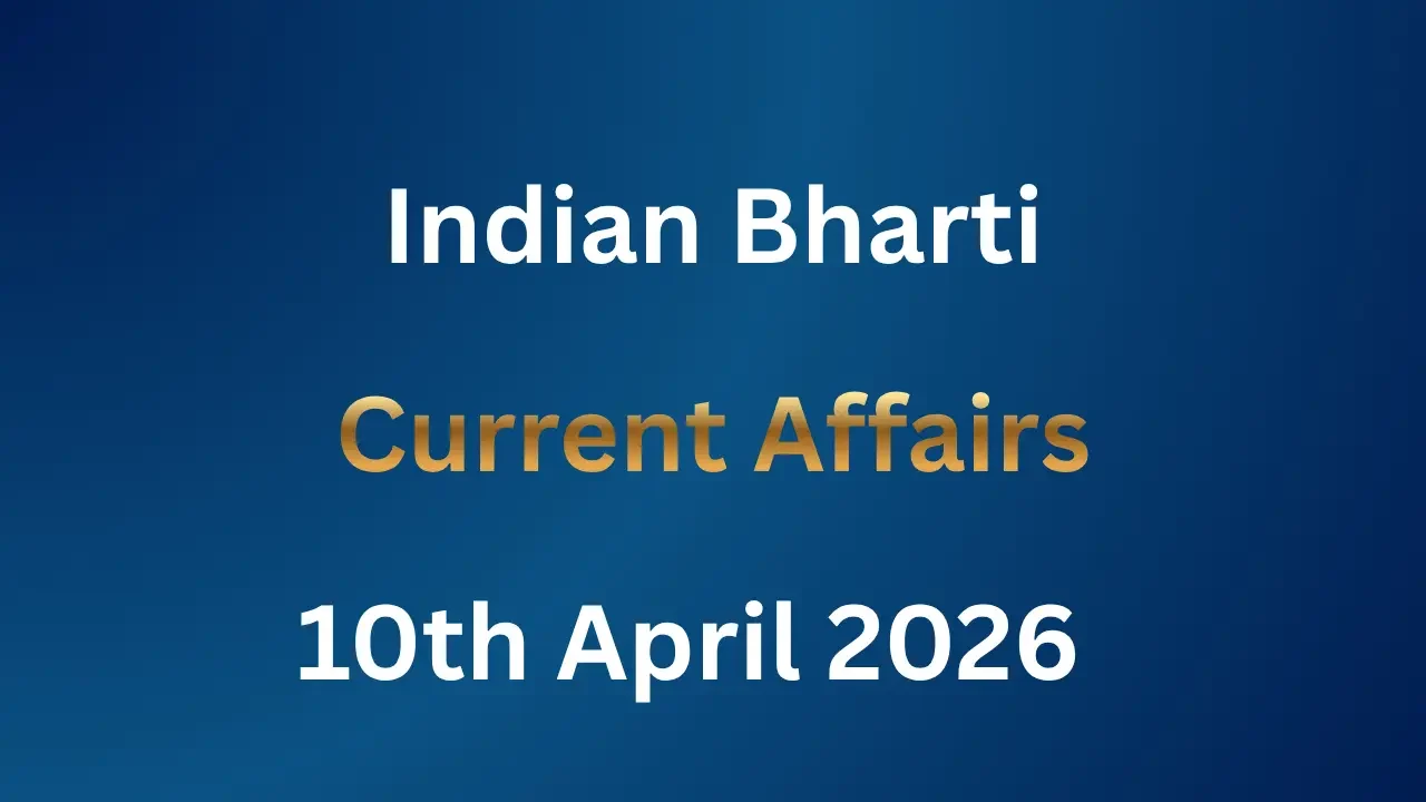 Current Affairs 10th April 2026