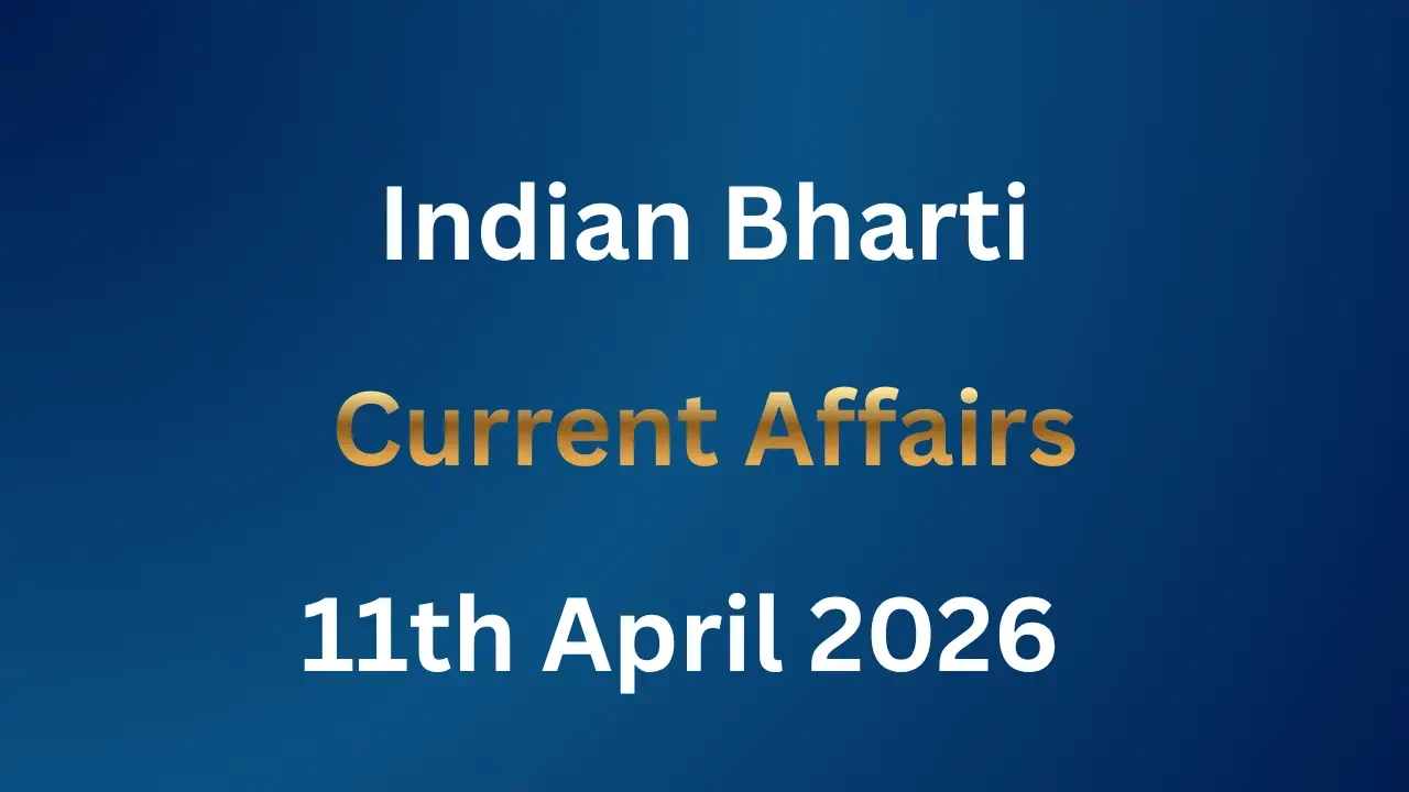Current Affairs 11th April 2026