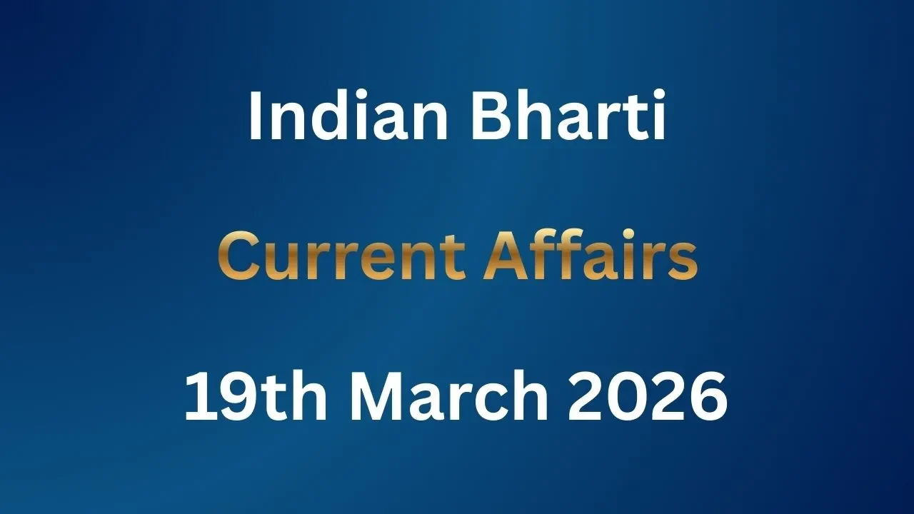 Current Affairs 19th March 2026
