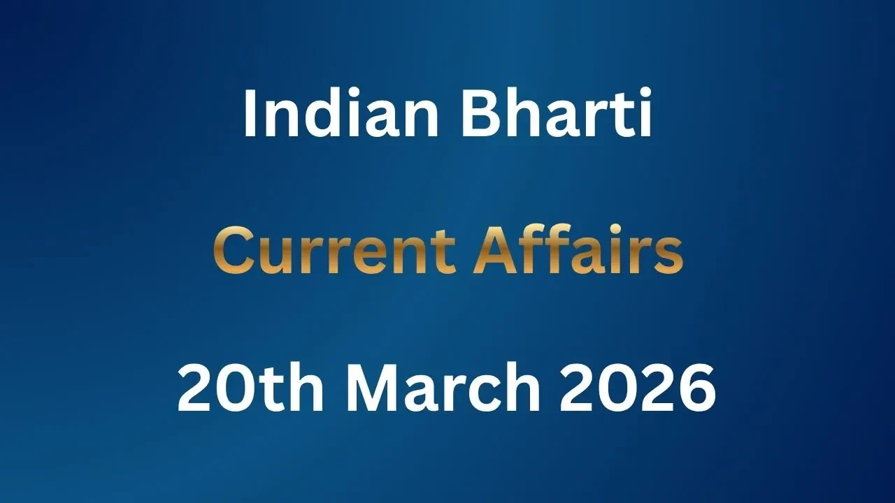 Current Affairs 20th March 2026