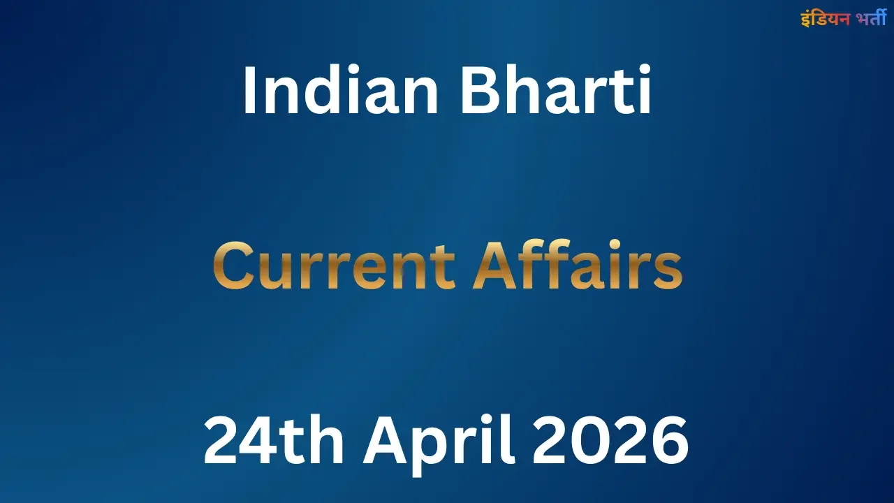 Current Affairs 24th April 2026