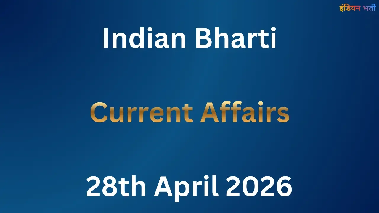 Current Affairs 28th April 2026