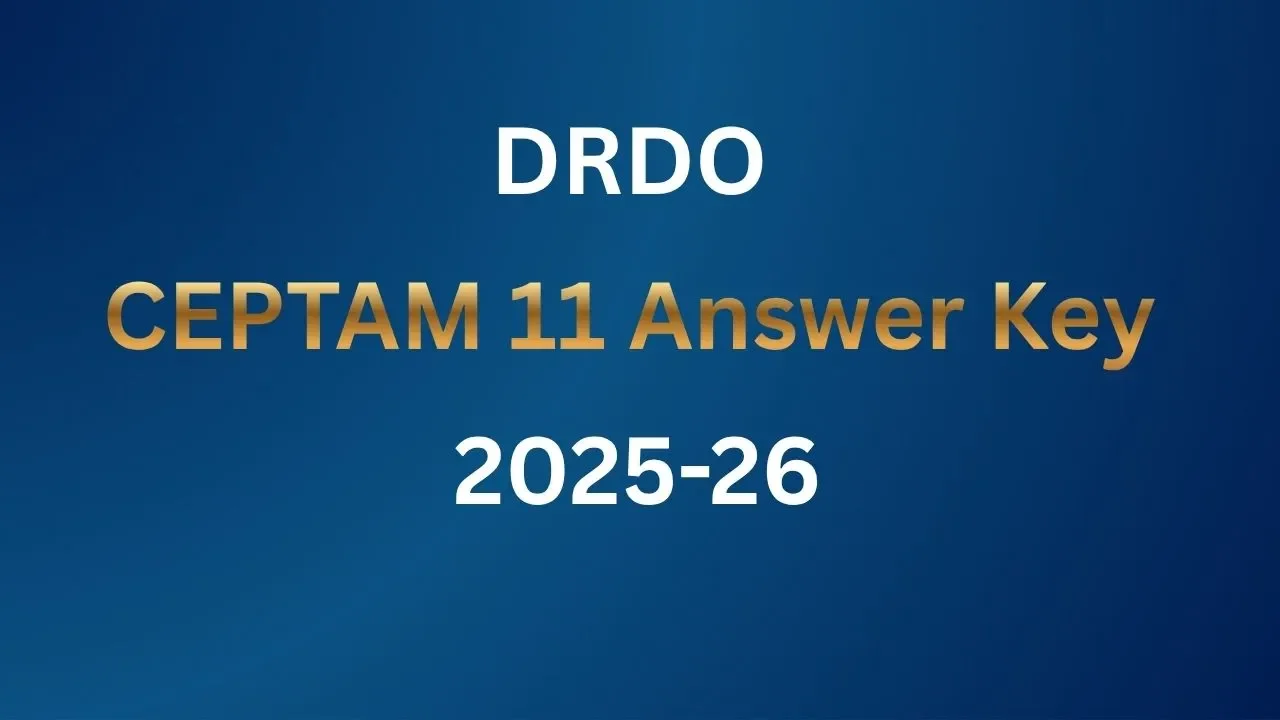 DRDO CEPTAM 11 Answer Key 2025-26