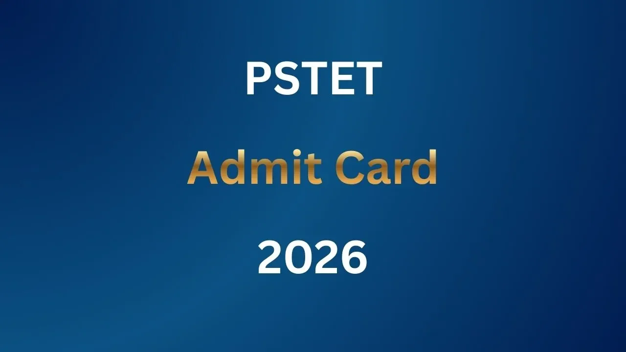 PSTET Admit Card 2026