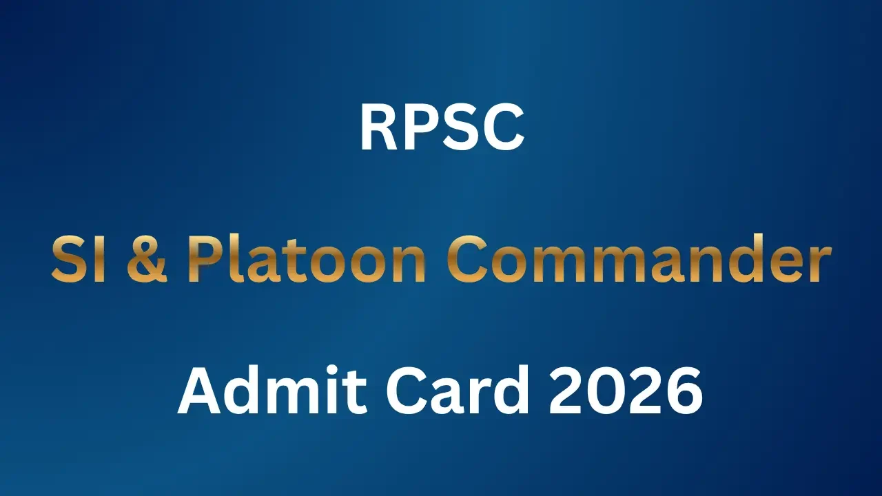 RPSC SI Platoon-Commander Admit Card 2026