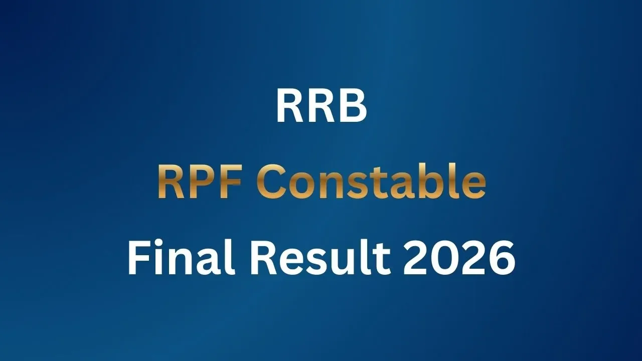 RRB RPF Constable Exam Final Result-2026