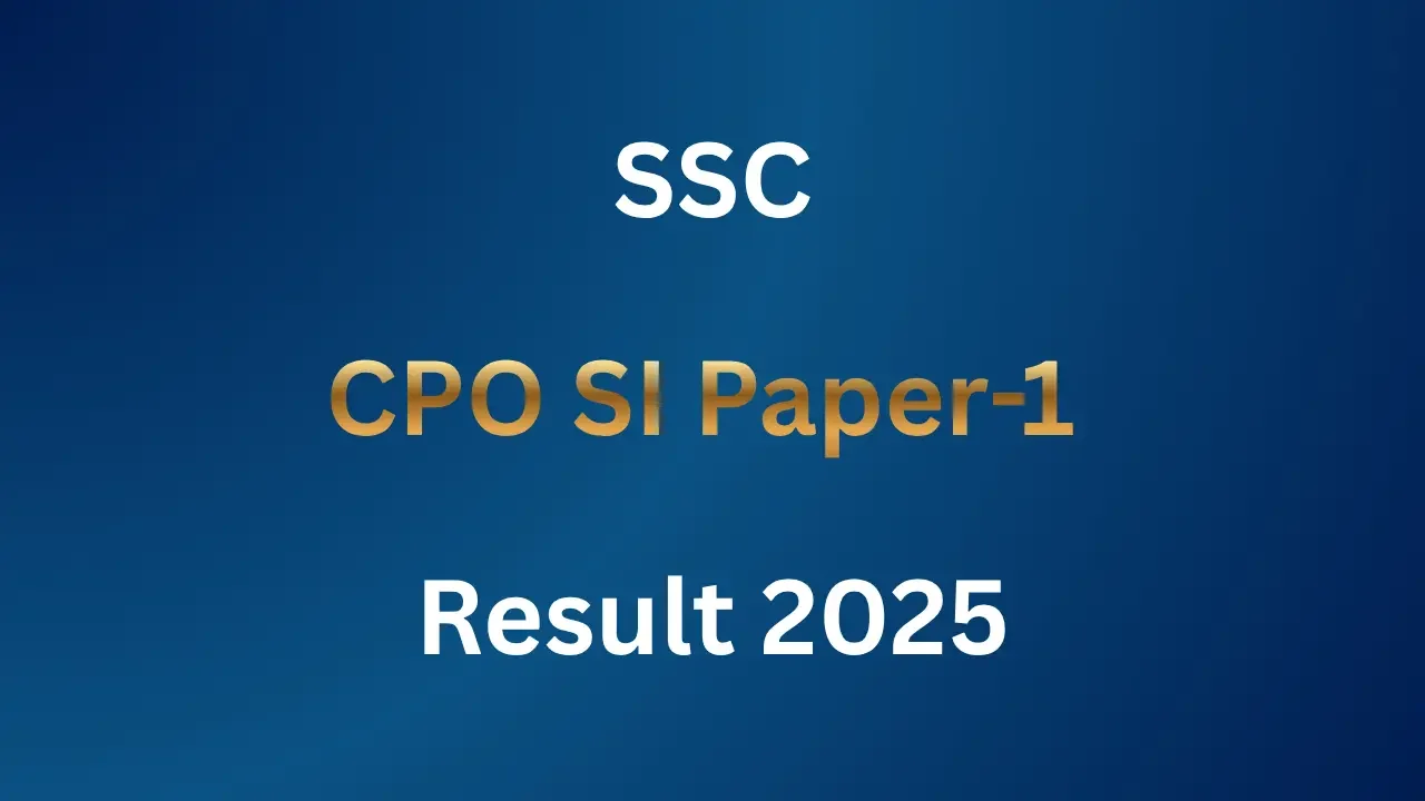 SSC CPO SI Paper-1 Result 2025
