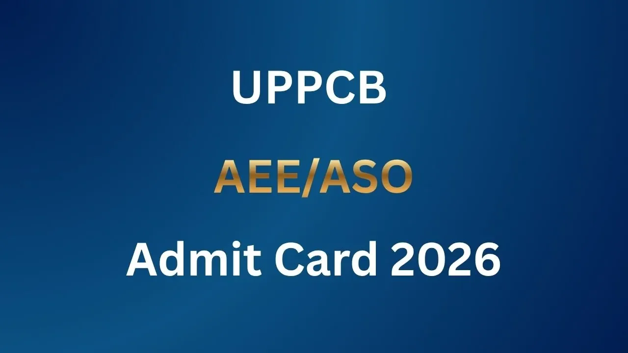 UPPCB AEE-ASO Admit Card 2026