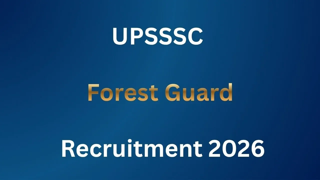 UPSSSC Forest Guard Recruitment 2026