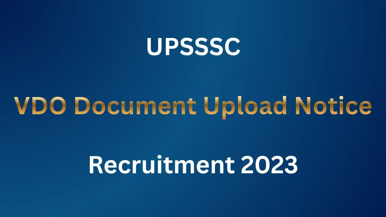 UPSSSC VDO-2023 Document Upload Notice